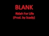 BLANK - Ridah For Life (Prod. By Scady) - Ridah For Life Ringtone Download Free MP3