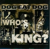 Dog Eat Dog - Who's The King Ringtone Download Free MP3