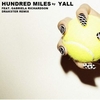 Yall Feat. Gabriela Richardson - Hundred Miles Ringtone Download Free MP3