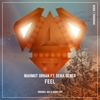 Mahmut Orhan Feat. Sena Sener - Feel (Original Mix) Ringtone Download Free MP3