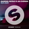 Diamond Pistols - Run Away Ringtone Download Free MP3