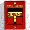 Wolfpack Feat. Audio Twinz - Sirens Ringtone Download Free MP3