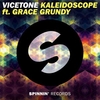 Vicetone Feat. Grace Grundy - Kaleidoscope Ringtone Download Free MP3