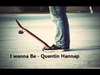 Quentin Hannappe - I Wanna Be Ringtone Download Free MP3