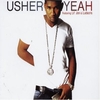 Usher Feat. Lil` Jon And Ludacris - Yeah! Ringtone Download Free MP3