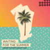 Deepend - Waiting For The Summer Ringtone Download Free MP3