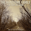 The Handsome Family - Far From Any Road Ringtone Download Free MP3