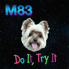 M83 - Do It, Try It Ringtone Download Free MP3