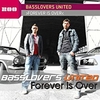 Basslovers United - Forever Is Over Ringtone Download Free MP3