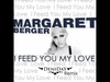 Margaret Berger - Feed You My Love Ringtone Download Free MP3