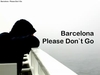 Barcelona - PLEASE DON'T GO Ringtone Download Free MP3