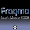 Fragma - Tocas Miracle 2008-(Inpetto Radio Edit) Ringtone Download Free MP3