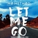 Let Me Go Ringtone Download Free