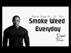 Dr. Dre (Feat. Snoop Doggy Dog) - Smoke Weed Everyday Ringtone Download Free MP3