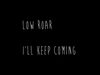 Low Roar - I'll Keep Coming Ringtone Download Free MP3