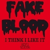 Fake Blood - I Think I Like It (Radio Edit) Ringtone Download Free MP3