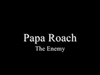 Papa Roach - The Enemy Ringtone Download Free MP3