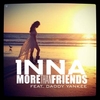 Inna Feat. Daddy Yankee - More Than Friends Ringtone Download Free MP3