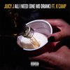 Juicy J - All I Need (One Mo Drank) (Explicit) Ringtone Download Free MP3