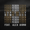 Feder Feat. Alex Aiono - Lordly (Original Mix) Ringtone Download Free MP3