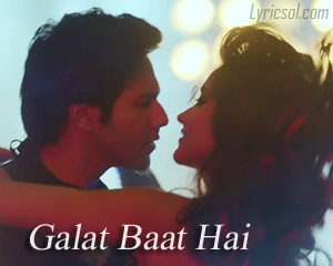 Galat Baat Hai Ringtone Download Free