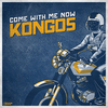 Kongos - Come With Me Now Ringtone Download Free MP3