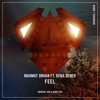 Mahmut Orhan Ft. Sena Sener - Feel [Original Preview] [SM] Ringtone Download Free MP3