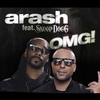 Arash Feat. Snoop Dogg - OMG Ringtone Download Free MP3