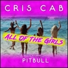 Cris Cab Feat. Pitbull - All Of The Girls Ringtone Download Free MP3