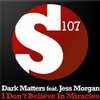 Dark Matters Feat. Jess Morgan - I Don't Believe In Miracles Ringtone Download Free MP3