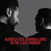 Audiofly, Georgia Lewis - In The Last Moment (Original Mix) Ringtone Download Free MP3