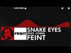 Feint Feat. CoMa - Snake Eyes Ringtone Download Free MP3