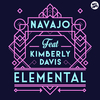 Navajo Feat. Kimberly Davis - Elemental Ringtone Download Free MP3