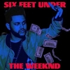 The Weeknd - Six Feet Under Ringtone Download Free MP3