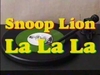 Snoop Dogg - La La La Ringtone Download Free MP3