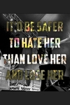 Safer To Hate Her Ringtone Download Free