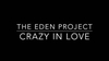 The Eden Project - Crazy In Love Ringtone Download Free MP3