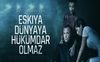 Eskiya Dunyaya Hukumdar Olmaz - Buyu Ringtone Download Free MP3