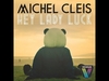 Michel Cleis - Hey Lady Luck (Radio Edit) Ringtone Download Free MP3