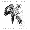 Royal Blood - Come On Over Ringtone Download Free MP3