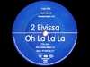 2 Eivissa - Oh La La La Ringtone Download Free MP3