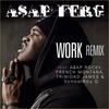 ASAP Ferg Feat. A$AP Rocky, French Montana, Trinidad James & ScHoolboy Q - Work Ringtone Download Free MP3