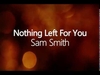 Sam Smith - Nothing Left For You Ringtone Download Free MP3