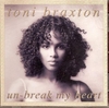 Toni Braxton - Unbreak My Heart Ringtone Download Free MP3