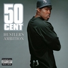 50 Cent - Hustler's Ambition Ringtone Download Free MP3