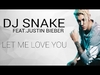 Dj Snake Feat. Justin Bieber - Let Me Love You Ringtone Download Free MP3