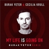 Burak Yeter, Cecilia Krull - My Life Is Going On Ringtone Download Free MP3