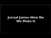 Jarryd James - How Do We Make It Ringtone Download Free MP3