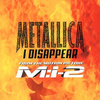 Metallica - I Desappear Ringtone Download Free MP3