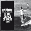 The Rapture - In The Grace Of Your Love Ringtone Download Free MP3